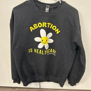 Abortion is Healthcare sweatshirt